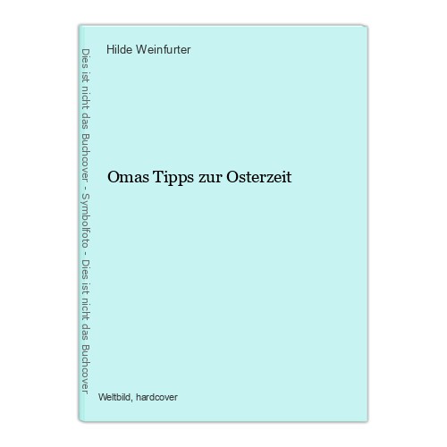 Omas tipps zur osterzeit - omas,